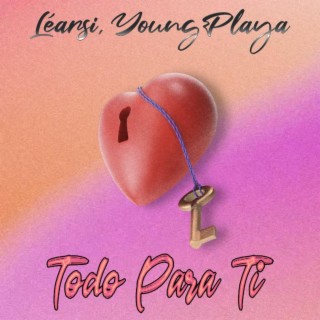 Todo Para Ti ft. Young Playa lyrics | Boomplay Music