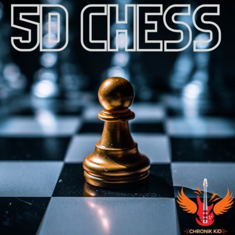 5D CHESS | Boomplay Music