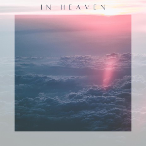 In Heaven (Instrumental) ft. Jared Humphers | Boomplay Music