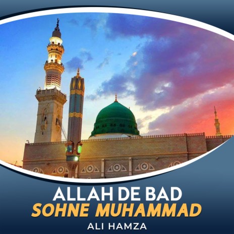 Allah De Bad Sohne Muhammad | Boomplay Music