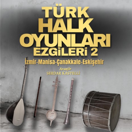 Manisa Halk Oyunları | Boomplay Music