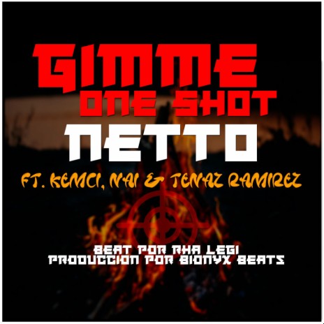 GIMME ONE SHOT ft. FLOWGÉLIDO, Bionyx Beats & Rha Legi