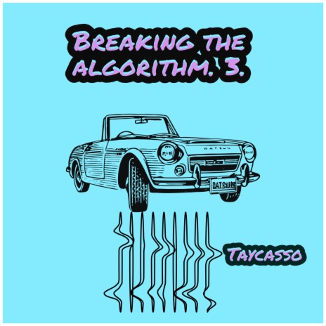 Breaking the algorithm. 3. | Boomplay Music