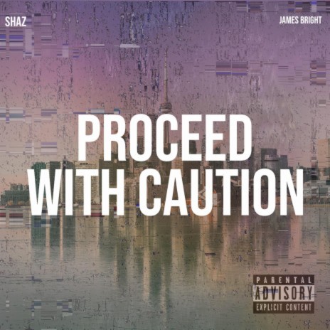 Proceed With Caution ft. James Bright | Boomplay Music