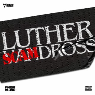 LUTHER SCAMDROSS DELUXE