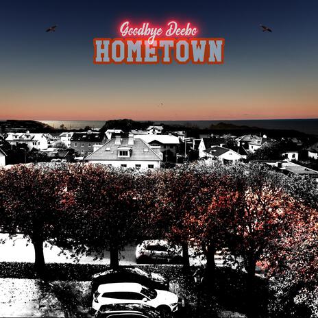 Hometown | Boomplay Music