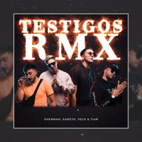 Testigos (Remix) ft. Gareth & Yeco y Tian | Boomplay Music