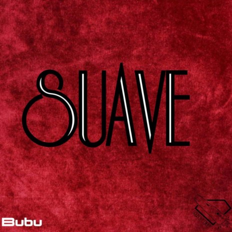 Bubu-OriginalSuave.mp3 | Boomplay Music