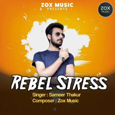 Rebel Stress ft. Sameer Thakur | Boomplay Music