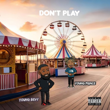 Don´t play (Special Version) ft. Young bevy | Boomplay Music
