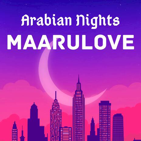 Arabian Nights | Boomplay Music