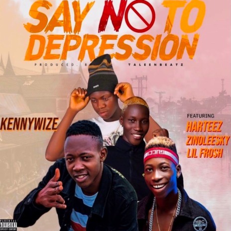 Say No To Depression | Boomplay Music