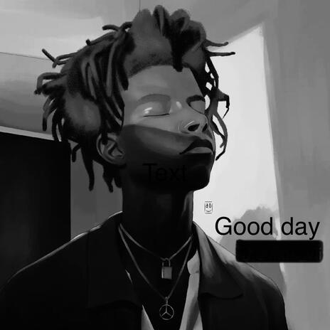 Good Day ft. Joe malo | Boomplay Music