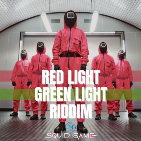 Red Light Green Light Riddim
