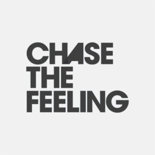 Chase The Feeling