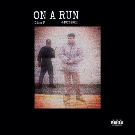 ON A RUN ft. 4dozz@h | Boomplay Music