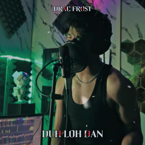 Duh loh dan | Boomplay Music