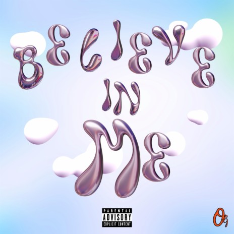 Believe in Me | Boomplay Music