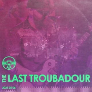 The Last Troubadour