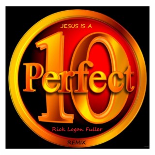 Jesus Is A Perfect 10 (remix)