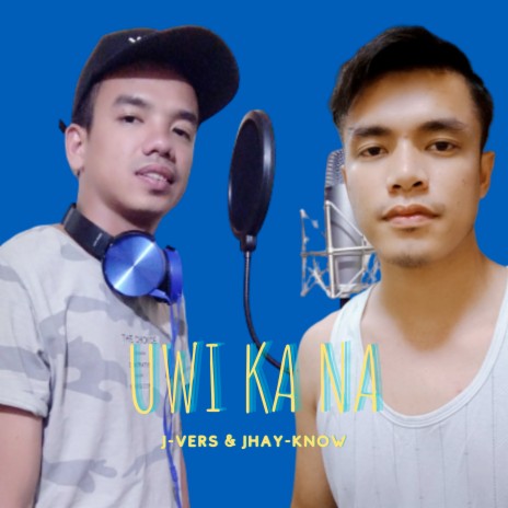 Uwi Ka Na ft. Jhay-know | Boomplay Music