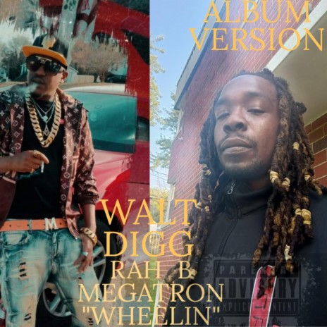 Wheelin ft. MEGATRON & WALT DIGG | Boomplay Music