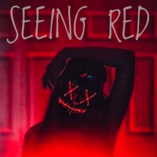 SEEING RED