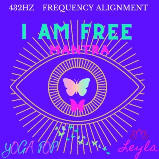 I Am Free Mantra lyrics | Boomplay Music