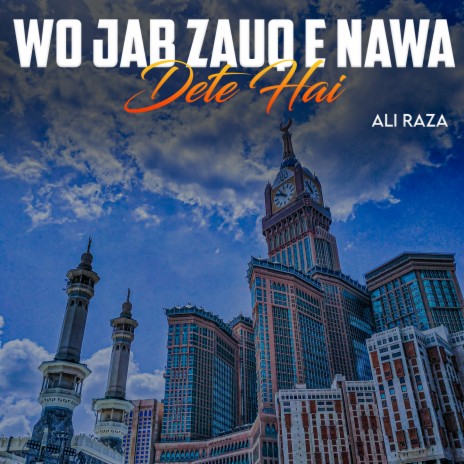 Wo Jab Zauq E Nawa Dete Hai | Boomplay Music