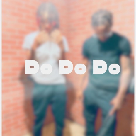 DoDoDo ft. NJ | Boomplay Music