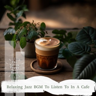 Relaxing Jazz BGM To Listen To In A Cafe