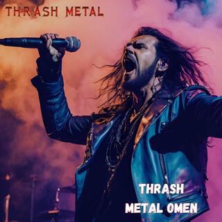 Thrash Metal Omen