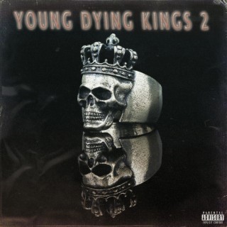 Young Dying Kings 2