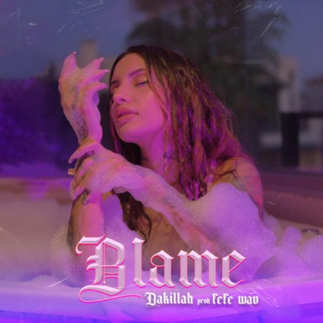 Blame ft. FEFE WAV | Boomplay Music