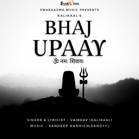 Bhaj Upaay ft. Vaibhav & Sandeep Dadhich | Boomplay Music