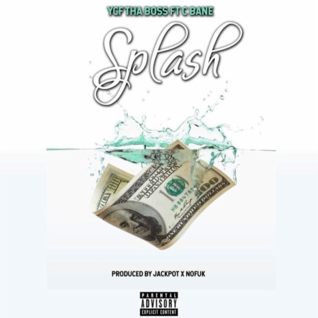 Splash ft. C Bane