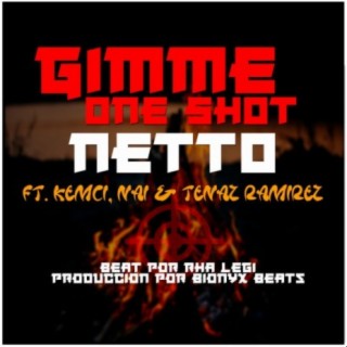 GIMME ONE SHOT