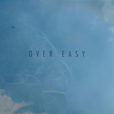 Over Easy | Boomplay Music