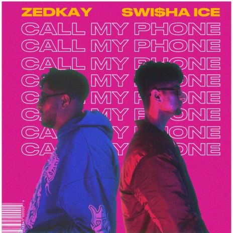 Call My Phone ft. Zedkay | Boomplay Music