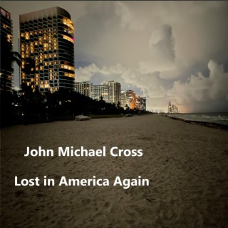 Lost in America Again (2022 Remaster)