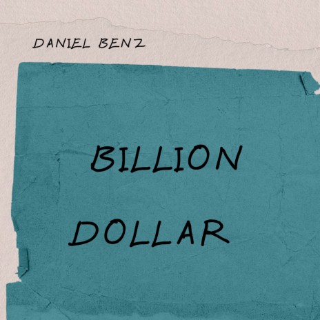 Billion Dollar | Boomplay Music