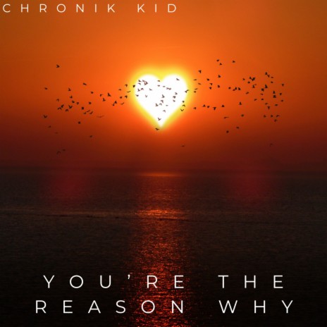 You're The Reason Why | Boomplay Music