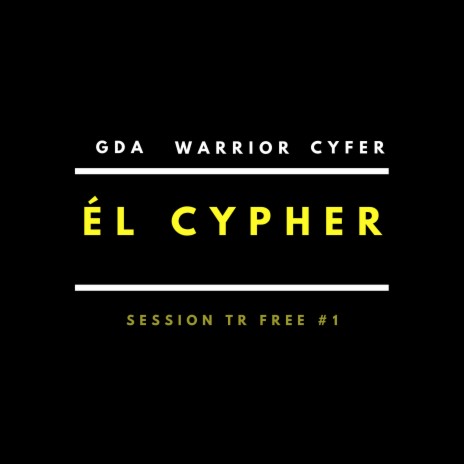 Él Cypher ft. Cyfer & Warrior | Boomplay Music