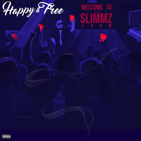 Happy & Free | Boomplay Music