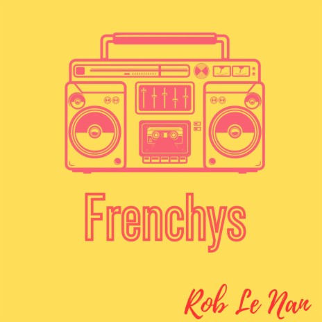 Frenchys | Boomplay Music