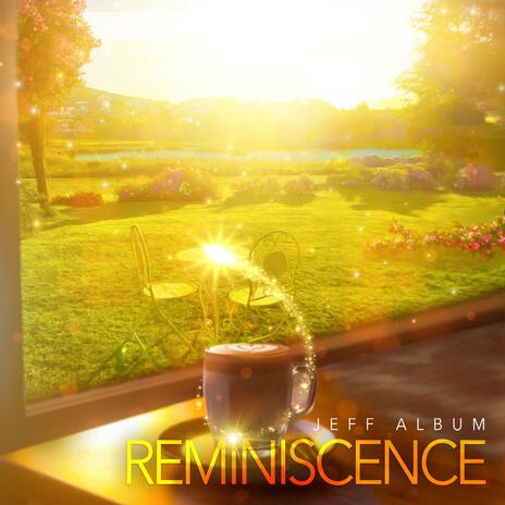 Reminiscence | Boomplay Music