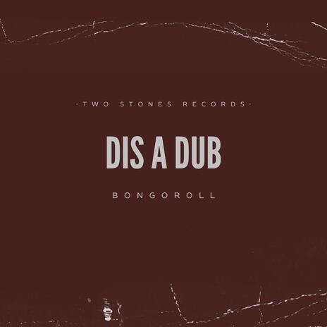 Dis a Dub | Boomplay Music