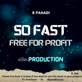 SO FAST (FREE FOR PROFIT MUSIC BEAT)