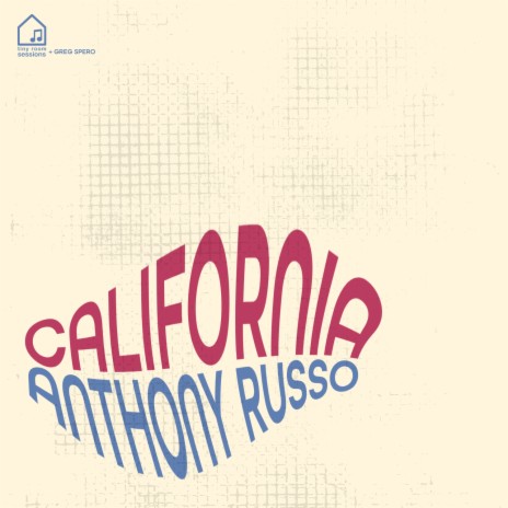 California (Tiny Room Sessions) ft. Anthony Russo | Boomplay Music