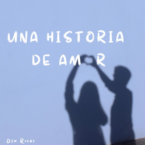 Una Historia de Amor